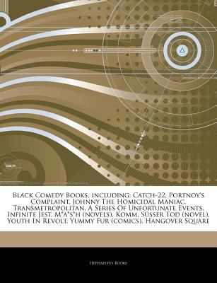 Paperback Articles on Black Comedy Books, Including : Catch-22, Portnoy's Complaint, Johnny the Homicidal Maniac, Transmetropolitan, a Series of Unfortunate Even Book