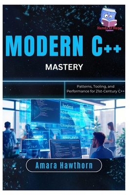 Modern C++ Mastery: Patterns, Tooling, and Perf... B0GMHHBKP5 Book Cover