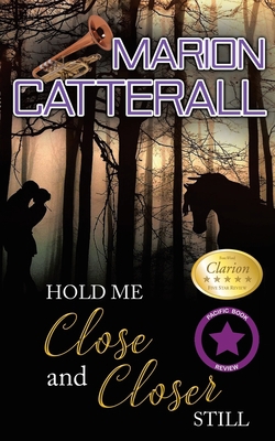 Hold Me Close and Closer Still 1734253169 Book Cover