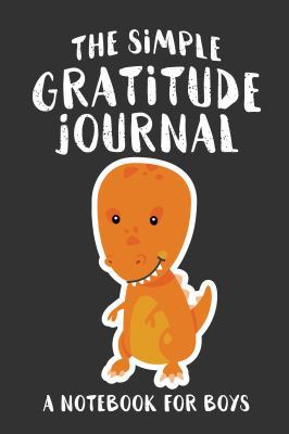 The Simple Gratitude Journal: A Notebook for Boys 1947209558 Book Cover