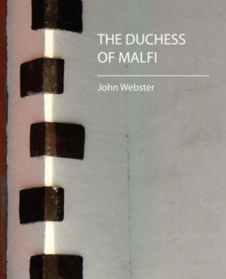The Duchess of Malfi 1604240679 Book Cover