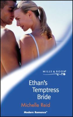 Ethan"s Temptress Bride (Modern Romance) 0263829537 Book Cover