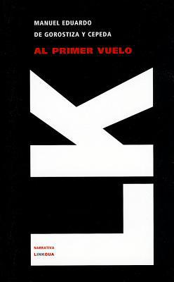 Al primer vuelo [Spanish] 8499530028 Book Cover