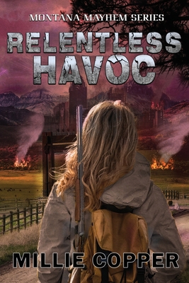 Relentless Havoc: Montana Mayhem Book 5 America... 1957088184 Book Cover