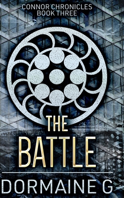 The Battle (Connor Chronicles Book 3) 1715522400 Book Cover