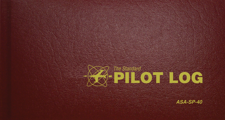The Standard Pilot Log (Burgundy): Asa-Sp-40 1560273291 Book Cover