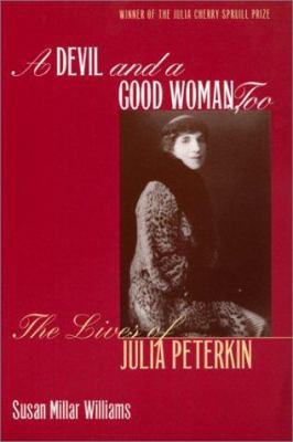 A Devil and a Good Woman, Too: The Lives of Jul... 0820321591 Book Cover