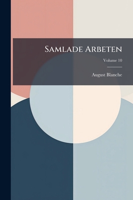 Samlade Arbeten; Volume 10 [Swedish] 1142920216 Book Cover