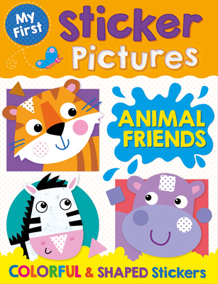 My First Sticker Pictures Animal Friends 1638542236 Book Cover