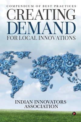 Creating Demand for Local Innovations: Compendi... 1646507851 Book Cover