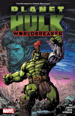 Planet Hulk: Worldbreaker 1302934732 Book Cover