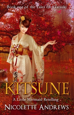 Kitsune: A Little Mermaid Retelling 1515232948 Book Cover