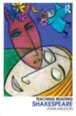 Teaching Reading Shakespeare 0415479088 Book Cover