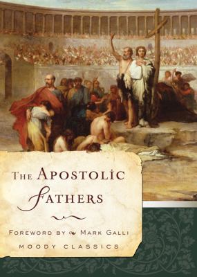 The Apostolic Fathers 0802456596 Book Cover