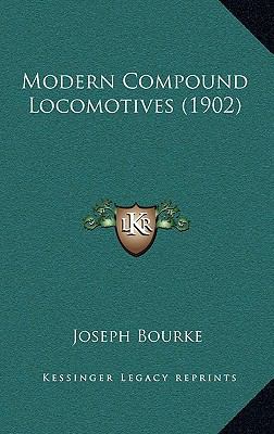 Modern Compound Locomotives (1902) 1167068378 Book Cover