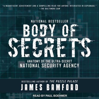 Body of Secrets: Anatomy of the Ultra-Secret Na... 1665242205 Book Cover