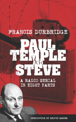 Paul Temple and Steve (Scripts of the radio ser... 1912582597 Book Cover