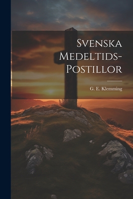 Svenska Medeltids-Postillor [Danish] 1022085638 Book Cover