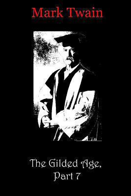 The Gilded Age, Part 7 1481819496 Book Cover