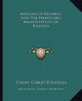 Methods Of Research Into The Prehistoric Manife... 1162893028 Book Cover