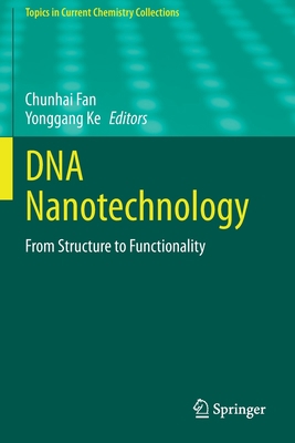 DNA Nanotechnology: From Structure to Functiona...            Book Cover