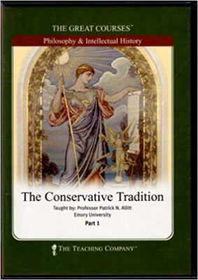 The Conservative Tradition (The Great Courses) 1598035487 Book Cover