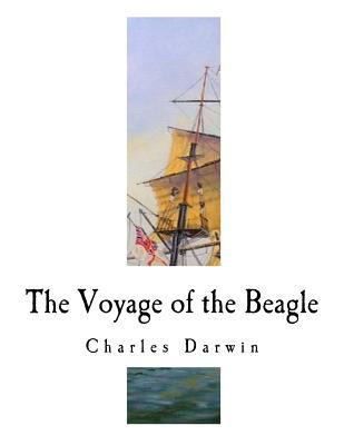 The Voyage of the Beagle: Charles Darwin 1981797890 Book Cover