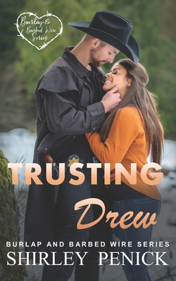 Trusting Drew: Burlap and Barbed Wire 1099337828 Book Cover