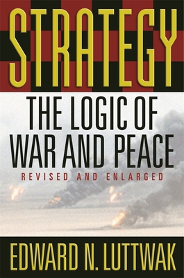 Strategy: The Logic of War and Peace 0674007034 Book Cover
