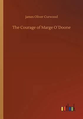 The Courage of Marge O´Doone 3734031362 Book Cover