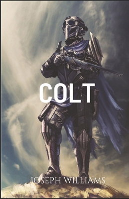 Colt: The Cosmic Prayer 0692657991 Book Cover