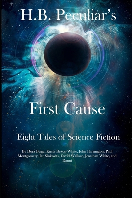 H.B. Peculiar's First Cause B0F8P9NHY2 Book Cover