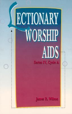Lectionary Worship Aids: Series IV Cycle A 0788005480 Book Cover