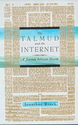 The Talmud and the Internet: A Journey Between ... 0374272387 Book Cover