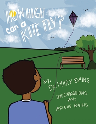 How High Can a Kite Fly? 1728342821 Book Cover