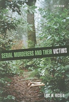 Serial Murderers and Their Victims 0495600814 Book Cover