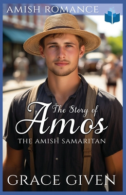 The Story of Amos: An Amish Romance B0CTJ58KFG Book Cover