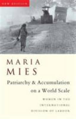 Patriarchy and Accumulation on a World Scale: W... 1856497348 Book Cover