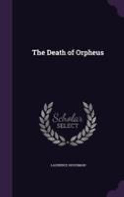 The Death of Orpheus 1355057884 Book Cover