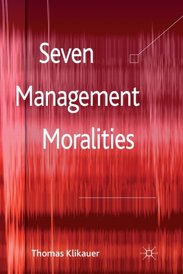 Seven Management Moralities 1349350478 Book Cover