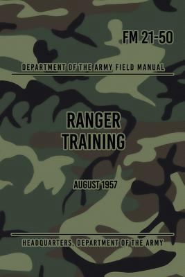 FM 21-50 Ranger Training: August 1957 1976404703 Book Cover