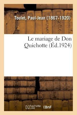 Le mariage de Don Quichotte [French] 2329036590 Book Cover
