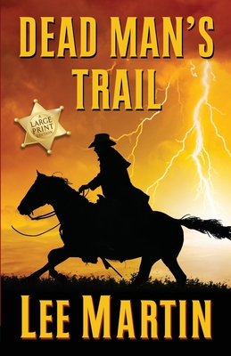 Dead Man's Trail: Large Print Edition 1952380375 Book Cover