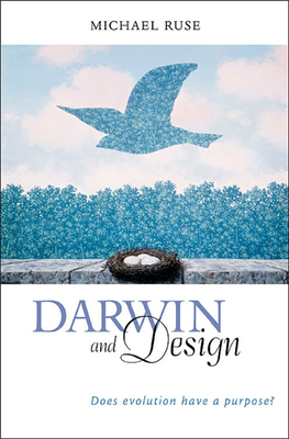 Darwin and Design: Does Evolution Have a Purpose? 0674016319 Book Cover