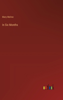 In Six Months 3368840258 Book Cover