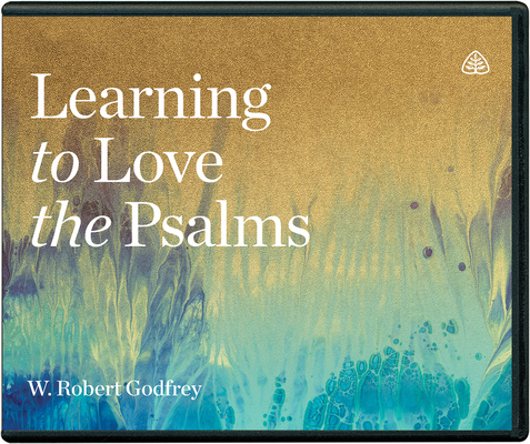 Learning to Love the Psalms 1567698190 Book Cover