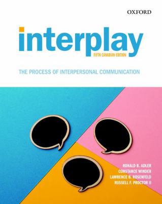 Interplay The Process of Interpersonal Communic... 0199033471 Book Cover