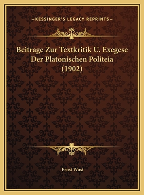 Beitrage Zur Textkritik U. Exegese Der Platonis... [German] 1169546218 Book Cover