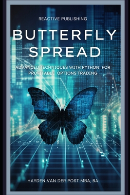 Butterfly Spread: Advanced Techniques with Pyth... B0D5V7299K Book Cover