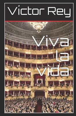 Viva La Vida [Spanish] 0692180745 Book Cover